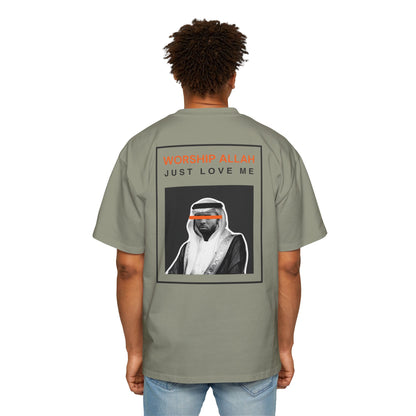 Worship Allah, Just Love Me Heavy Weight Tee