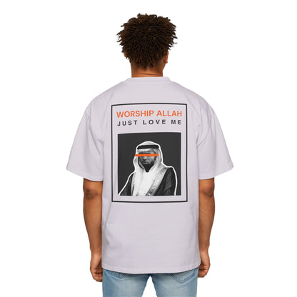 Worship Allah, Just Love Me Heavy Weight Tee