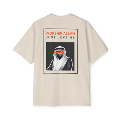 Worship Allah, Just Love Me Heavy Weight Tee